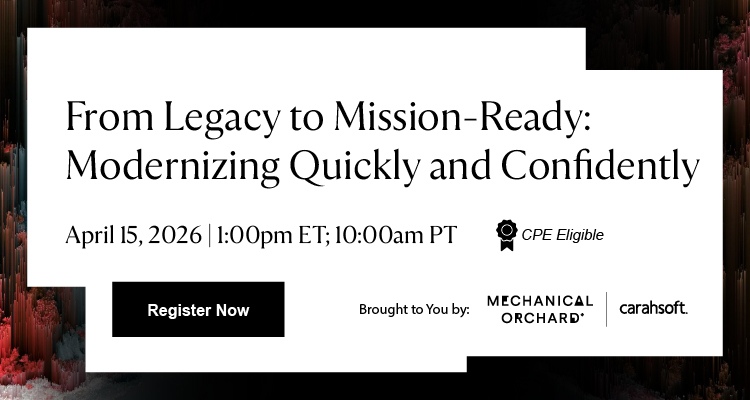 From Legacy to Mission-Ready Modernizing Quickly and Confidently