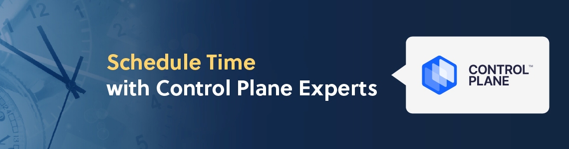 Schedule time with Control Plane experts banner