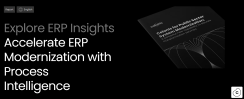 Explore ERP Insights Accelerate ERP Modernization with Process Intelligence