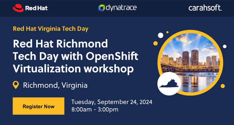 Red Hat Richmond Tech Day with Openshift Virtualization Workshop - Sept. 24