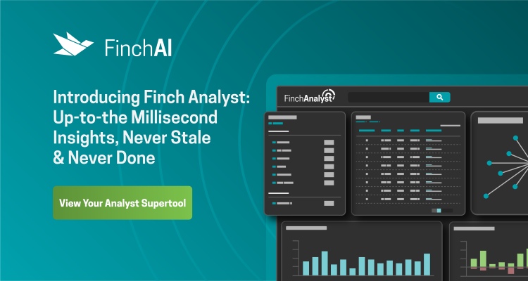 Introducing Finch Analyst: Up-to-the Millisecond Insights, Never Stale & Never Done