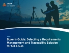 Buyer’s Guide: Selecting a Requirements Management and Traceability Solution for Oil & Gas