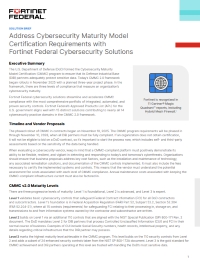 Address Cybersecurity Maturity Model Certification Requirements with Fortinet Federal Cybersecurity Solutions