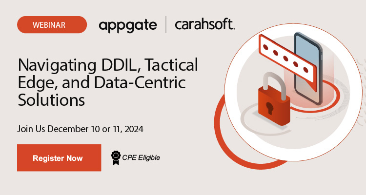 Navigating DDIL, Tactical Edge, and Data-Centric Solutions