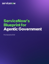 Executive Brief: ServiceNow's Blueprint for Agentic Government