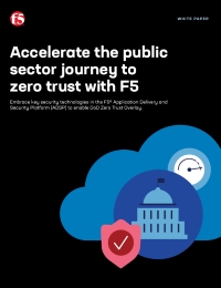 Accelerating the Public Sector Journey to Zero Trust with F5