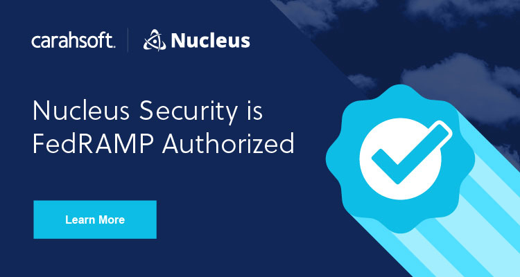 Learn more about Nucleus Security's FedRAMP authorized solutions