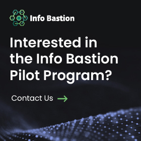 Interested in the Info Bastion Pilot Program