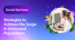 Strategies to Address the Surge in Unhoused Populations