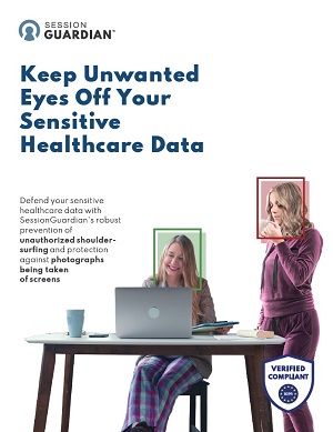 Keep Unwanted Eyes Off Your Sensitive Healthcare Data