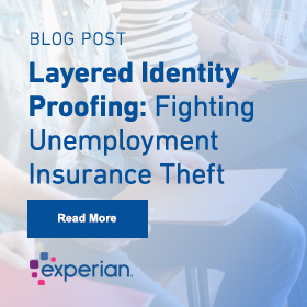 Layered Identity Proofing: Fighting Unemployment Insurance Theft