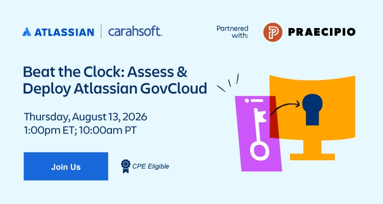 Beat the Clock: Assess and Deploy Atlassian GovCloud | Event Banner