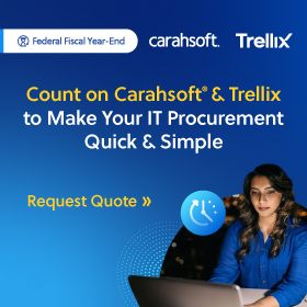  Count on Carahsoft and Trellix for the FFYE & Request a Quote Today