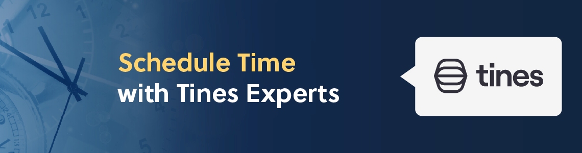 Schedule time with Tines experts banner