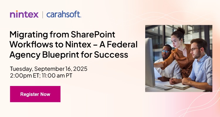 Migrating from SharePoint Workflows to Nintex - A Federal Agency Blueprint for Success