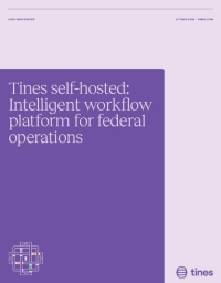 Tines Self Hosted: Intelligent Workflow Platform for Federal Operations
