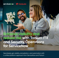 Enhance visibility and reduce risk with Tanium ITX and Security Operations for ServiceNow