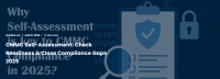 CMMC Self-Assessment: Check Readiness & Close Compliance Gaps 2025