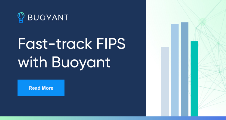 Fast-track FIPS with Buoyant