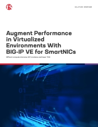 Augmenting Performance in Virtualized Environments with BIG-IP VE for SmartNICs