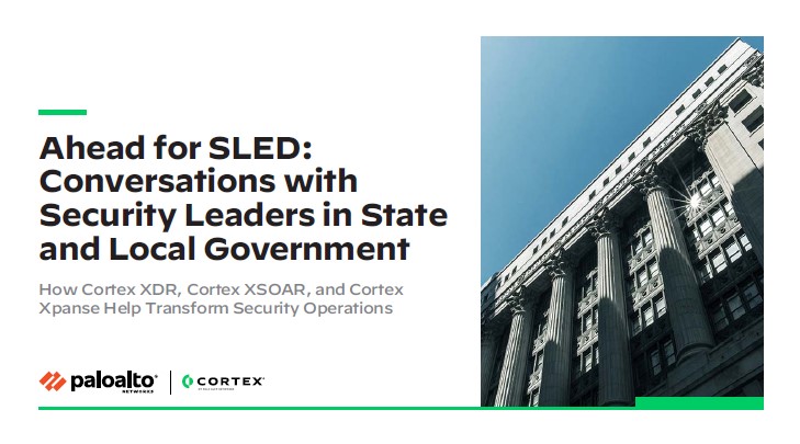 Ahead for SLED: Conversations with Security Leaders in State and Local Government thumbnail