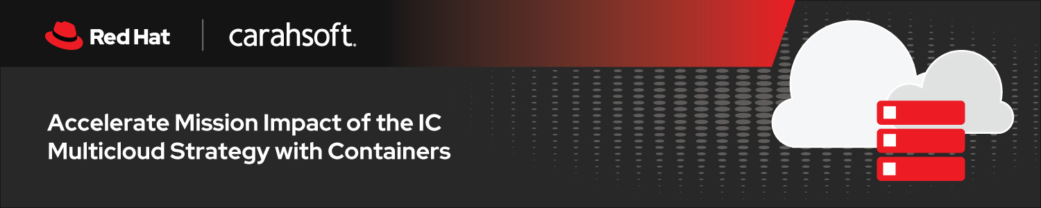 red hat containers accelerate mission impact of the IC multicloud strategy