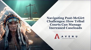 Navigating Post-McGirt Challenges: How Tribal Courts Can Manage Increased Caseloads