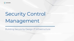 Security Control Management: Building Secure by Design IT Infrastructure