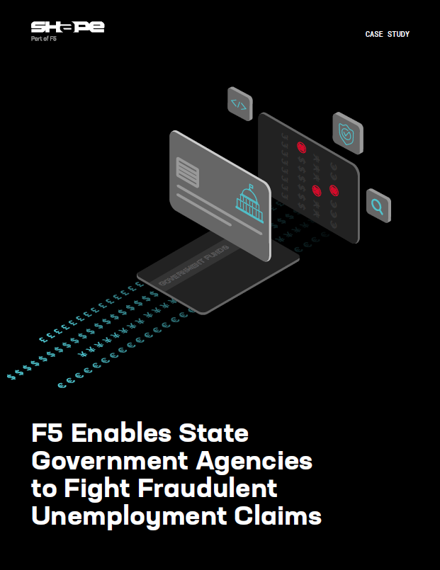 F5 Enables State Government Agencies to Fight Fraudulent Unemployment Claims