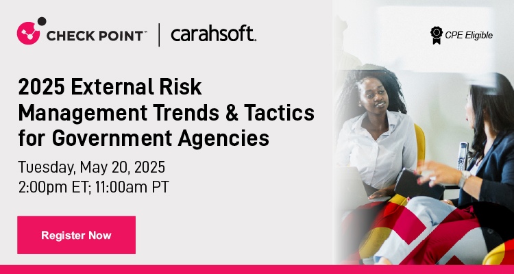 2025 External Risk Management Trends 7 Tactics for Government Agencies Event Banner