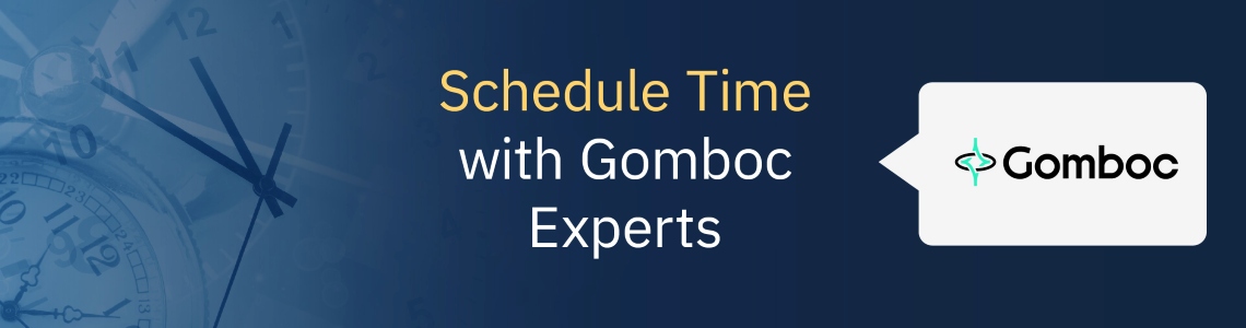 Schedule time with Gomboc AI experts banner