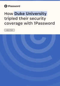 How Duke University tripled their security coverage with 1Password