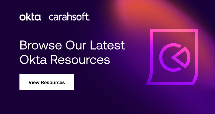 View our latest Okta Resources