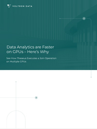 Data Analytics are Faster on GPUs - Here's WhyData Analytics are Faster on GPUs - Here's Why