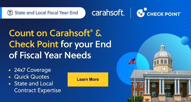 Count on Carahsoft & Check Point for your End of Fiscal Year Needs