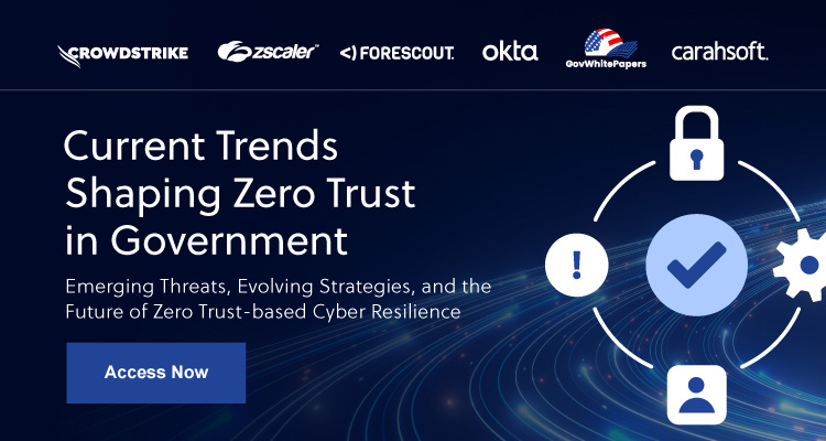 current trends shaping zero trust in Government