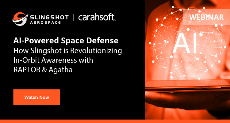 AI-Powered Space Defense: How Slingshot is Revolutionizing In-Orbit Awareness with RAPTOR & Agatha Event Banner