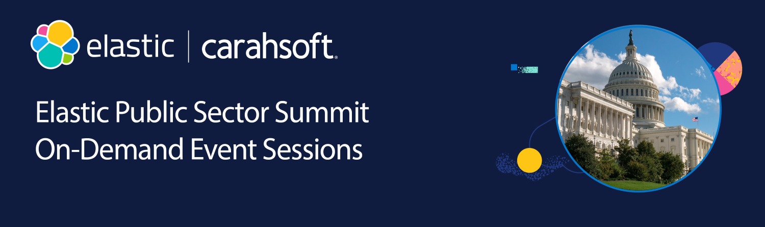 Elastic Public Sector Summit On-Demand Event Sessions
