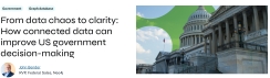 From data chaos to clarity: How connected data can improve US government decision-making