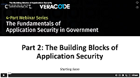 The Fundamentals of Application Security in Government: The Building Blocks of Application Security