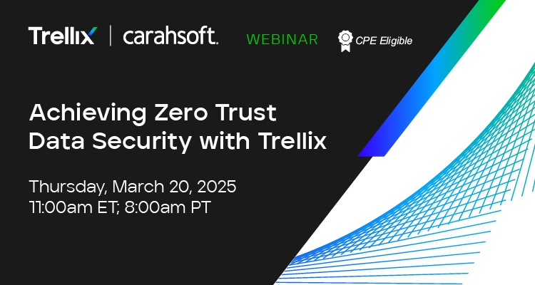 Achieving Zero Trust Data Security with Trellix Event Banner