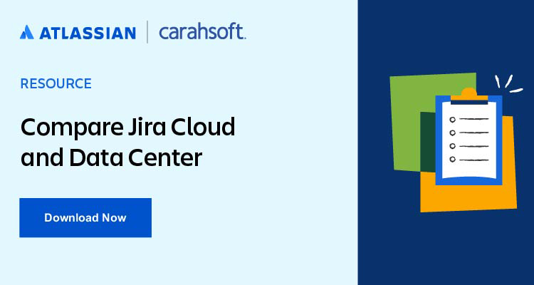 Compare Jira Cloud and Data Center