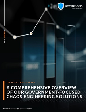 A Comprehensive Overview of Our Government-Focused Chaos Engineering Solutions