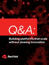 Q&A: Building Platforms That Scale Without Slowing Innovation