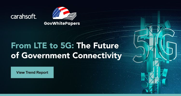 From LTE to 5G: The Future of Government Connectivity