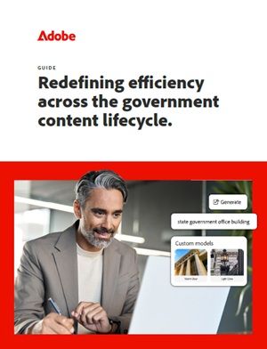 Redefining Efficiency Across the Government Content Lifecycle