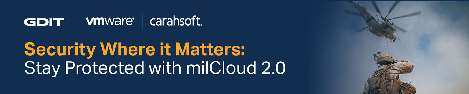 VMware & GDIT – Security Where it Matters: Stay Protected with milCloud 2.0