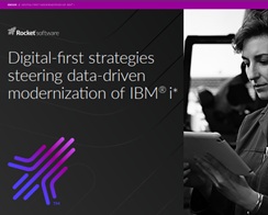 Digital-first strategies steering dara-driven modernization of IBM i