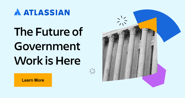 Download and read this resource to learn how Atlassian helps improve the future of government work.