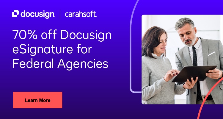 70% off Docusign eSignature for Federal Agencies